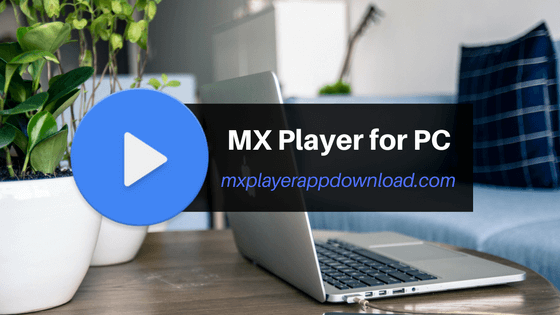 mx player apk for laptop